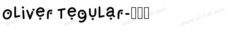 oliver tegular字体转换